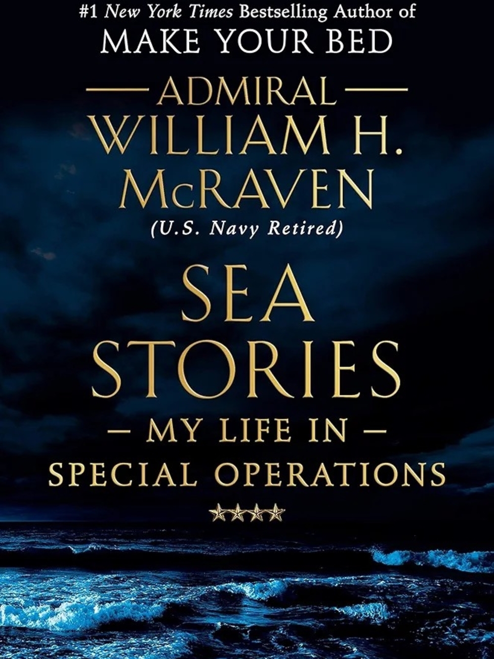 Happy Father's Day!  Sea Stories by Admiral William H. McRaven - Hardcover